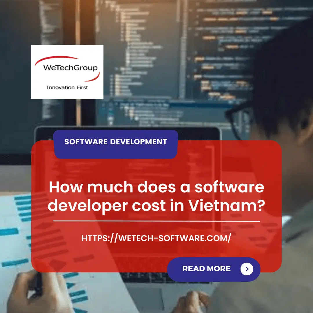 How Much Does A Software Developer Cost In Vietnam